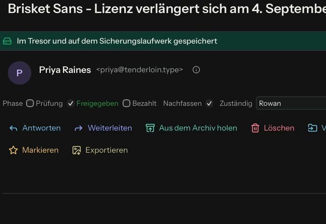 Reviewed for MailVault version 2.20.0 In der Feldleiste einer geöffneten Nachricht wird Phase auf Freigegeben gesetzt, Nachfassen wird angehakt, und Rowan wird als Zuständig eingetragen. · Reviewed for MailVault version 2.20.0