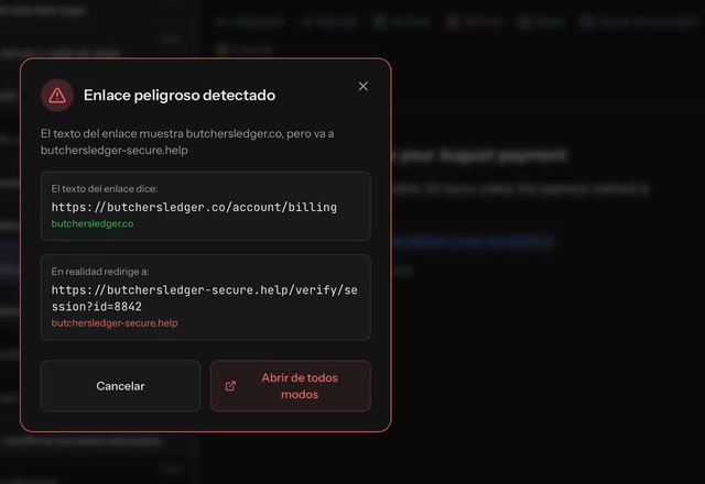 Reviewed for MailVault version 2.20.0 Se hace clic en un enlace de un correo de phishing y MailVault muestra Enlace peligroso detectado: el texto del enlace nombra una dirección pero va a otra, con Cancelar y Abrir de todos modos. · Reviewed for MailVault version 2.20.0